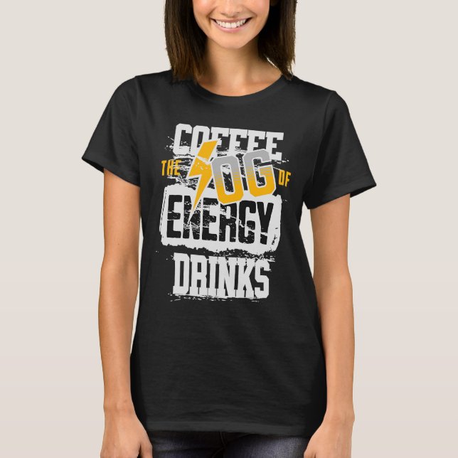 Camiseta Café El OG De Las Bebidas Energéticas Encendiendo (Anverso)