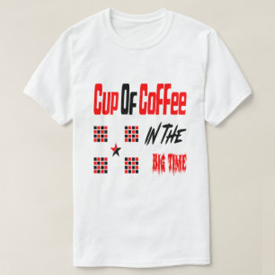 Camiseta Café en el gran momento
