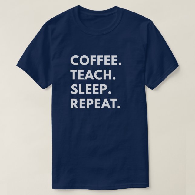 Camiseta Café. Enseñe. Sueño. Repetición (Diseño del anverso)
