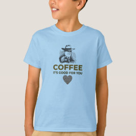 CAMISETA CAFÉ. ES BUENO PARA TI.