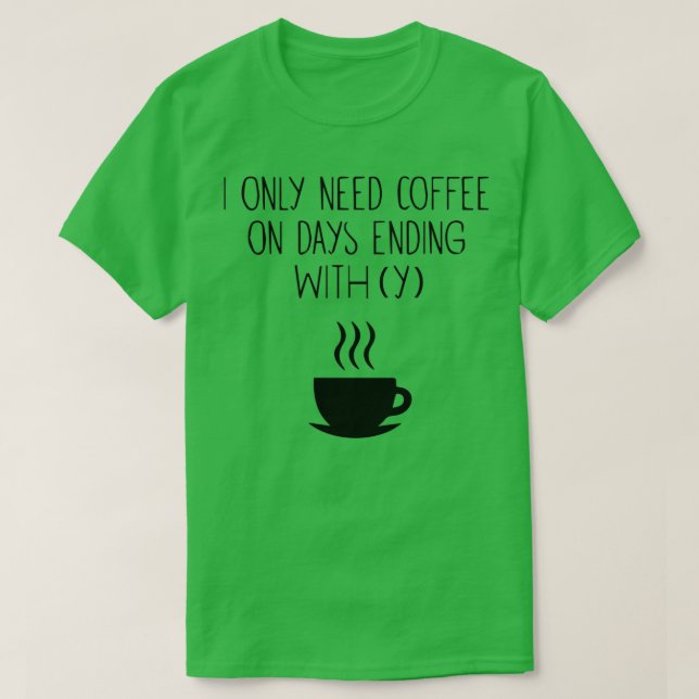 CAMISETA CAFÉ ES CAFÉ DE LA VIDA A LA VEZ QUE LOS AMANTES D (Diseño del anverso)