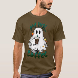 Camiseta Café Fantasma - Pero Primero... Café - Marrón