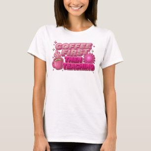 Camiseta CAFÉ FRESCO PRIMERO LUEGO ENSEÑANZA Diseño Origina