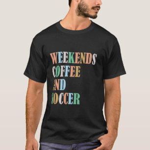 Camiseta Café futbolín de fin de semana divertidos dichos p