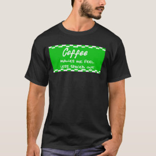 Camiseta Café gracioso, amantes del café, citas del café