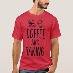 Camiseta Café Gracioso Y Baking Baker Coffee Drinker Bakin