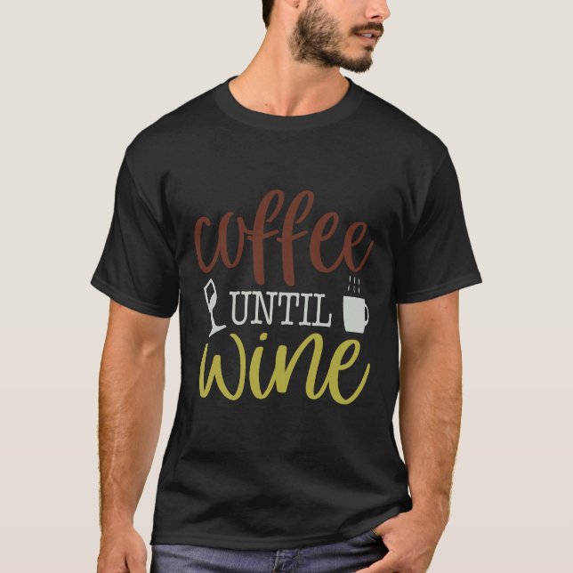 Camiseta Café hasta vino (Anverso)