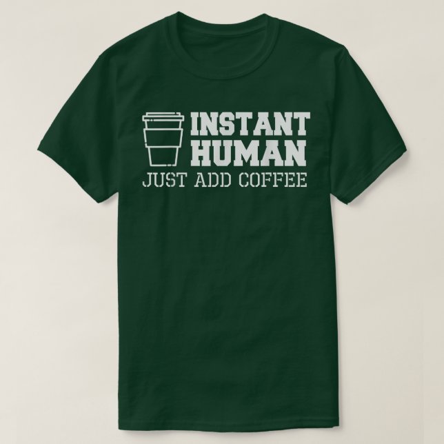 Camiseta Café instantáneo Funny T s (Diseño del anverso)