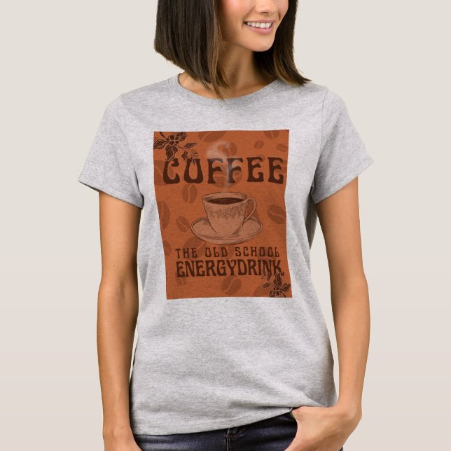 Camiseta Café | La bebida energética de la vieja escuela (Anverso)
