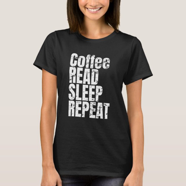 Camiseta Café Leer Dormir Repetir - (Anverso)