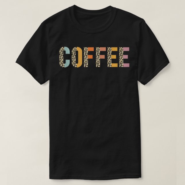 Camiseta Café Leopard Café Lover Caffeine Addict Espresso C (Diseño del anverso)