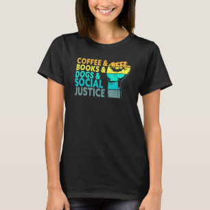 Camiseta Café Libros Perros Y Justicia Social Derechos Huma
