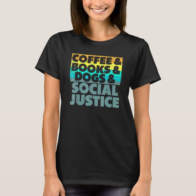 Camiseta Café Libros Perros Y Justicia Social Derechos Huma (Anverso)
