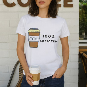 Camiseta Café Lover Diseño Cafeína 100% Addicted