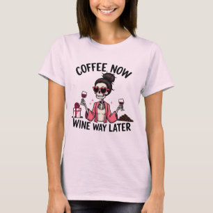 Camiseta Café Más Tarde Y Comentario De Cita De Vino