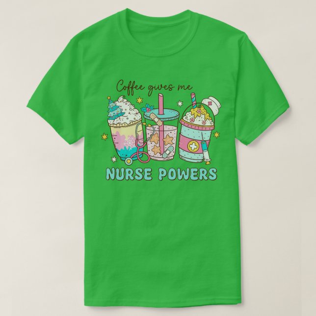 Camiseta Café me da poder de enfermería (Diseño del anverso)