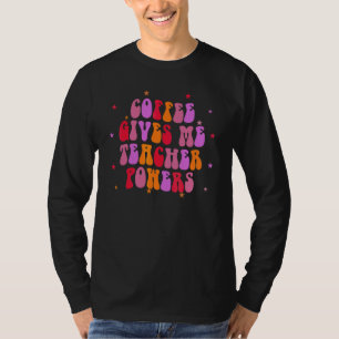 Camiseta Café Me Da Poderes De Maestro Profesor