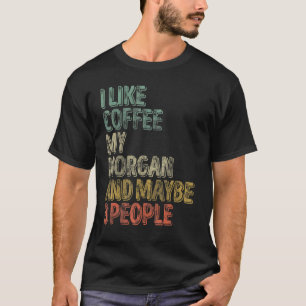 Camiseta Café Me gusta el café a mi Morgan y quizás a 3 pe