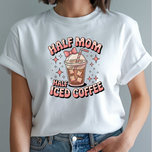 Camiseta Café medio helado de media mamá - Diseño divertido (Subido por el creador)