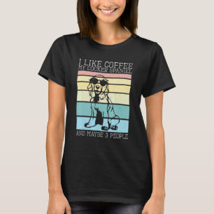 Camiseta Café Mi Cocker Spaniel Y Quizá 3 Personas Perro