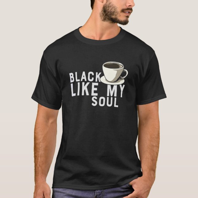 Camiseta Café negro como mi alma (Anverso)