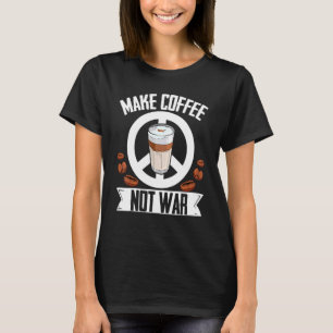 Camiseta Café No Café Guerra Café Bean Barista Caffeine D