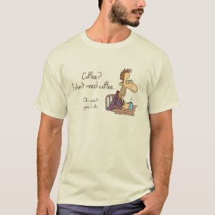 Camiseta Café? No necesito café.