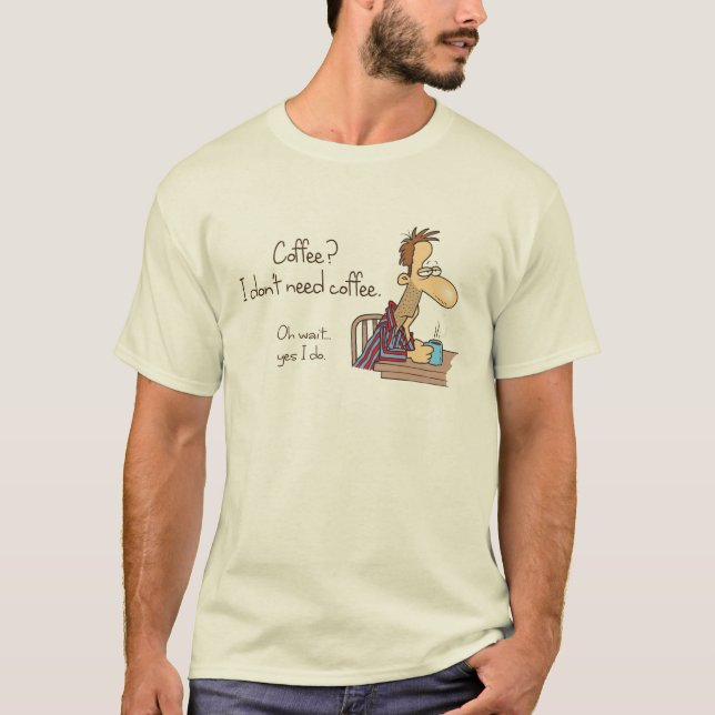 Camiseta Café? No necesito café. (Anverso)