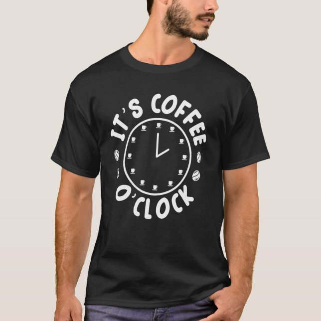 Camiseta Café O' Clock Caffeine Addict Café elaborado (Anverso)
