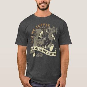Camiseta Café o Muerte Segador Divertidas Frases de Café fr