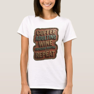 Camiseta Café Oro MARTINI DE ESPRESSO DE VINO ADULTO REPITE
