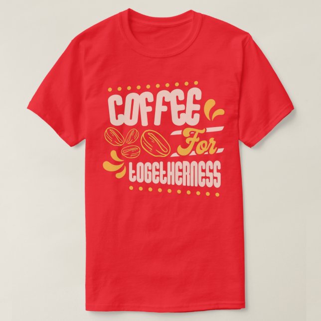 Camiseta Café para la unión (Diseño del anverso)
