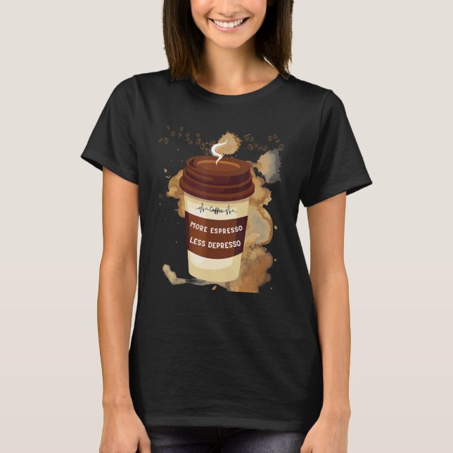 Camiseta Café Para Mujeres De Café De Vida Hombres (Anverso)