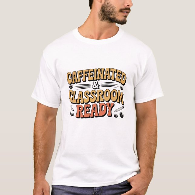 Camiseta Café para profesores Cafetería y Classroom Ready (Anverso)