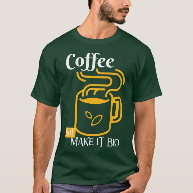 Camiseta Café Pero Hágalo Bio - Sólo Vibes Eco (Anverso)