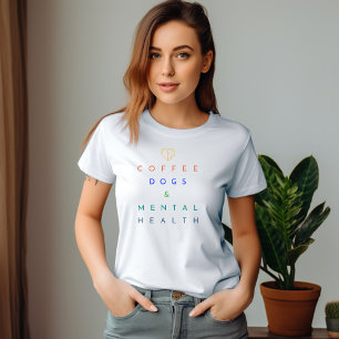 Camiseta Café, perros y salud mental: el trío perfecto