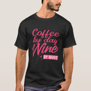 Camiseta Café por día Vino por noche Consumo de alcohol