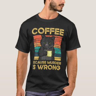 Camiseta Café Porque El Asesinato Es Incorrecto.