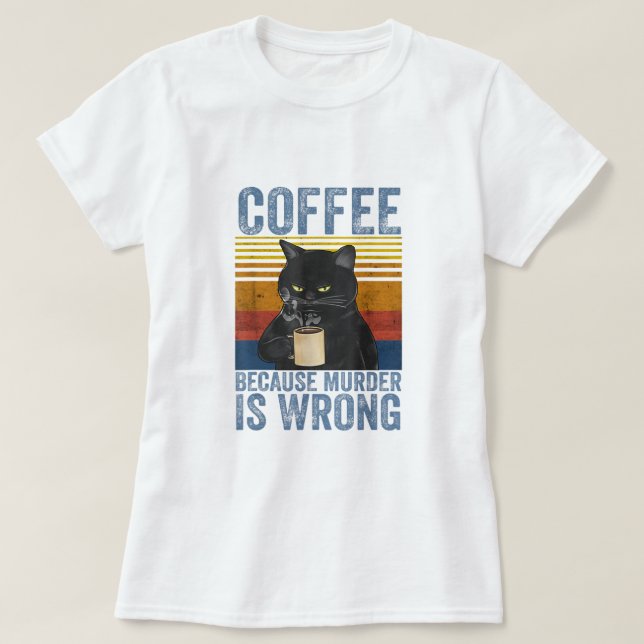 Camiseta Café porque el asesinato es un gato negro equivoca (Diseño del anverso)