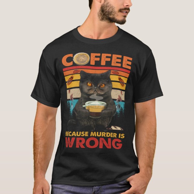 Camiseta Café Porque El Asesinato Está Equivocado Con Gatos (Anverso)