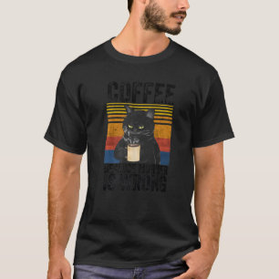 Camiseta Café Porque El Asesinato Está Equivocado En El Caf