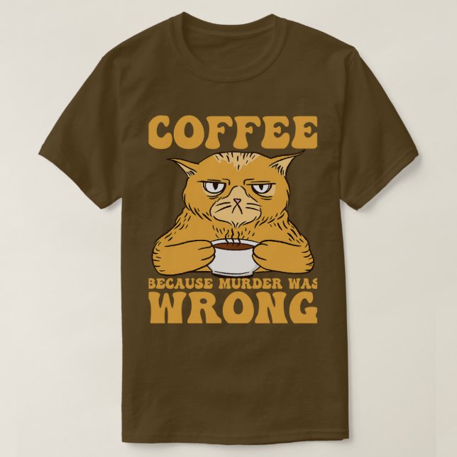Camiseta Café Porque El Asesinato Estaba Equivocado, Cansad (Diseño del anverso)