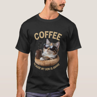 Camiseta Café porque mi hijo está despierto Lindo Gato dive