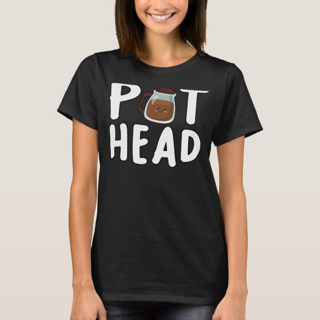 Camiseta Café Pothead Caffeine Addict Pot Head Coffee (Anverso)