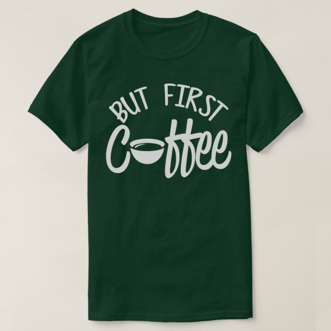 Camiseta Café Primer Café Amante Para Hombres Y Mujeres 2 (Diseño del anverso)