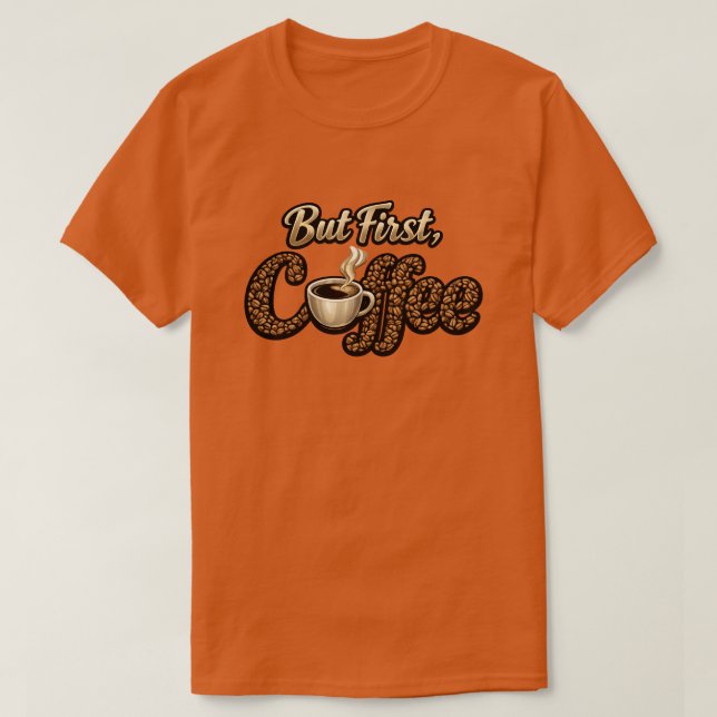 Camiseta "Café Primero" (Diseño del anverso)