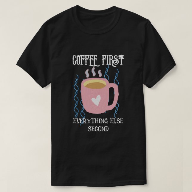 Camiseta Café primero (Diseño del anverso)