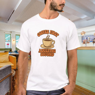 Camiseta Café primero, madurar segundo cita humor