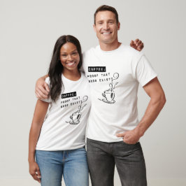 Camiseta Café: ¿Prueba de que los dioses existen?
