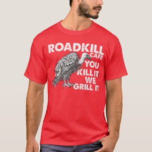Camiseta Café Roadkill Tú lo Matas nosotros lo Asamos Sarcá